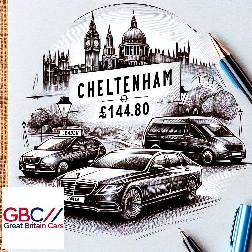 Taxi to/from Central London to Cheltenham Transfer only £144.80