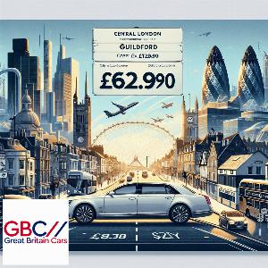 Taxi to/from Central London to Guildford Transfer only £62.90
