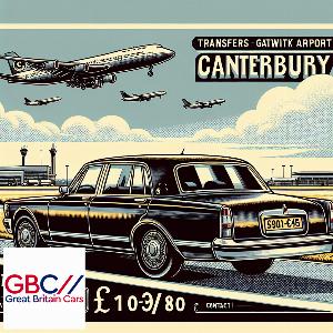 Taxi to/from Gatwick Airport to Canterbury Transfer only £105.80