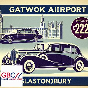 Taxi to/from Gatwick Airport to Glastonbury Transfer only £222.00