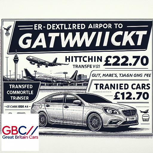 Taxi to/from Gatwick Airport to Hitchin Transfer only £122.70