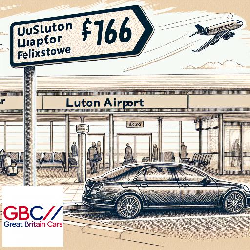 Taxi To/From Luton Airport To Felixstowe Transfer Only £166