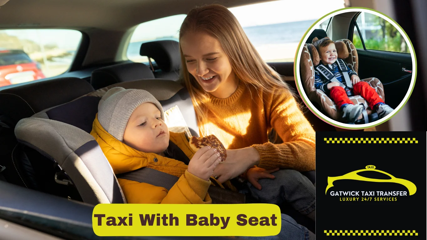 Book a Taxi with Baby And Child Car Seat for Your Airport Transfer