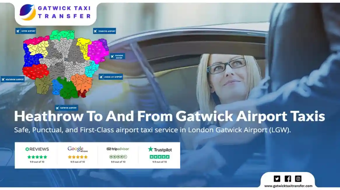 Heathrow taxi to and from Gatwick Airport Transfer | Cheapest taxi services