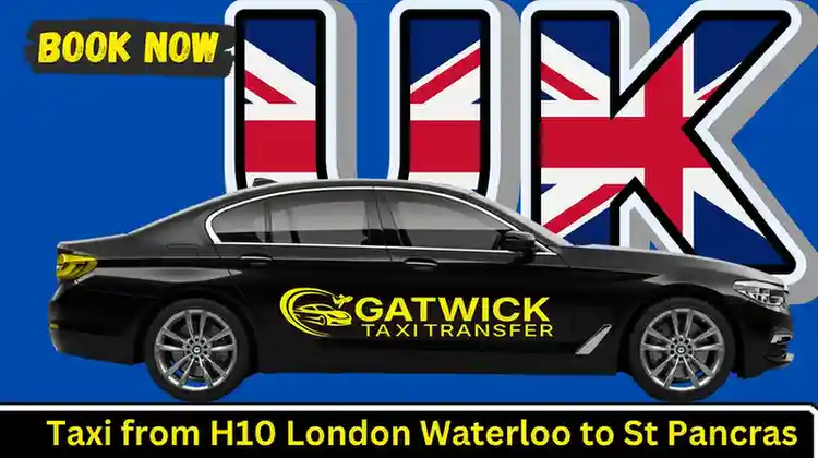 Taxi from H10 London Waterloo to St Pancras | Fixed Fare