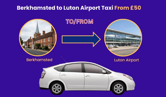 Taxi from Berkhamsted to Luton Airport Transfer