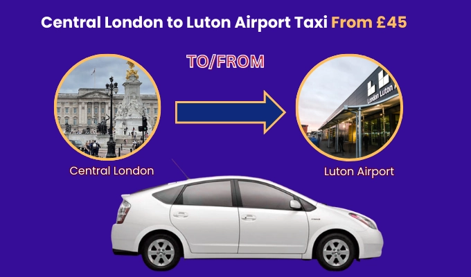 Taxi from Central London to Luton Airport Transfer