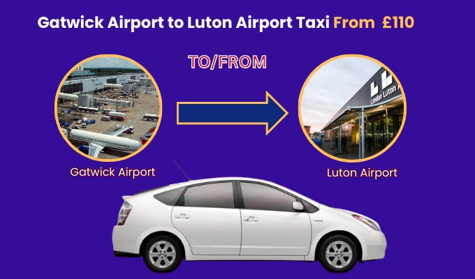 Taxi from Gatwick Airport to Luton Airport Transfer