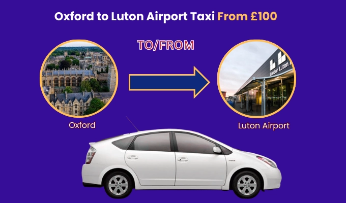 Taxi from Oxford to Luton Airport Transfer