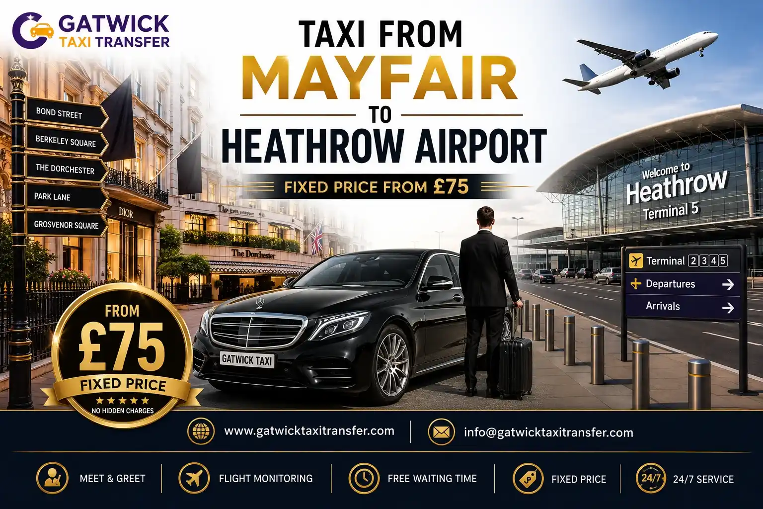 Taxi from Mayfair to Heathrow Airport from £75 fixed — Gatwick Taxi Transfer, W1J W1K W1S, Bond Street, T5 direct
