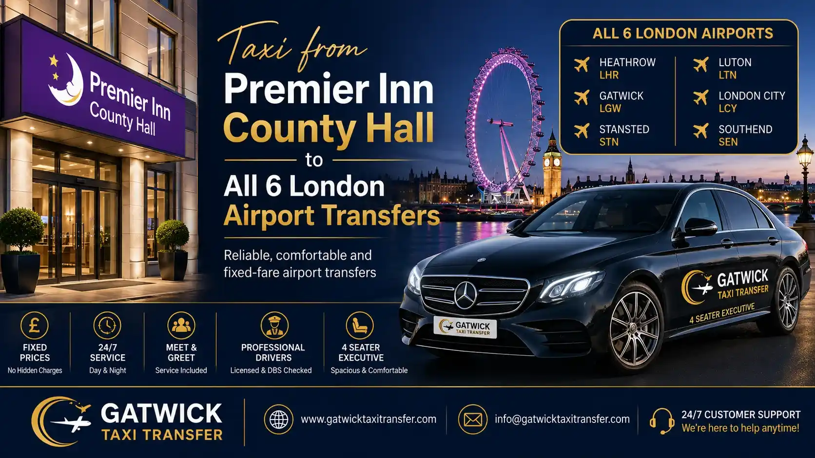 Taxi from Premier Inn County Hall to all London airports — Heathrow, Gatwick, Stansted, Luton, London City and Southend compared. Gatwick Taxi Transfer TfL-licensed 24/7.