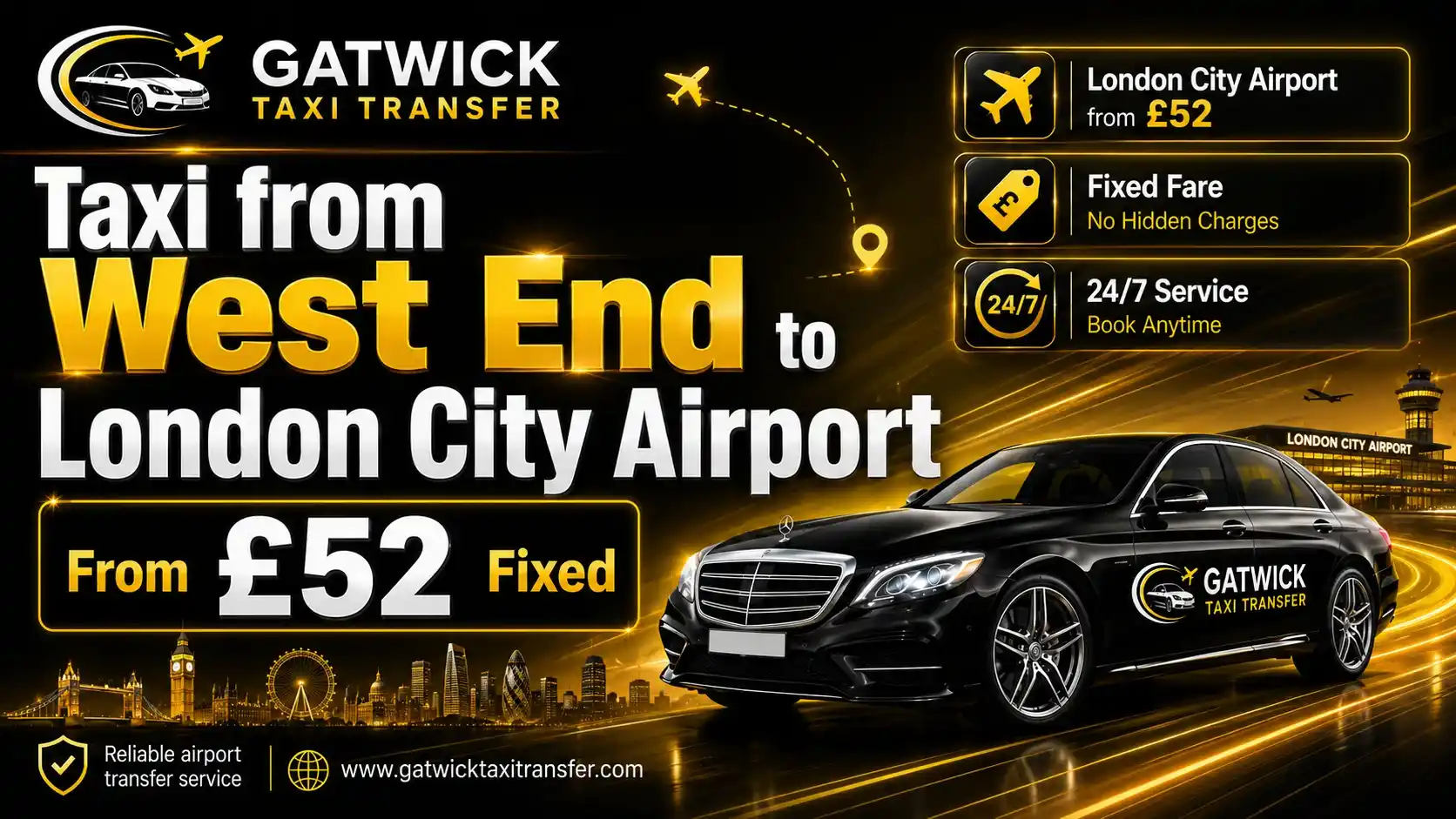 West End to London City Airport taxi from £52 fixed — Gatwick Taxi Transfer, TfL licensed, LCY £8 pre-settled, CCZ included