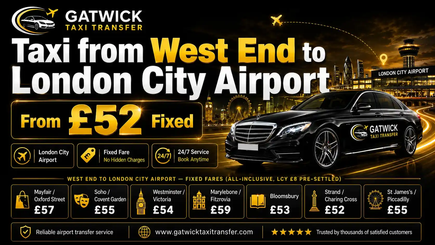 Taxi from West End to London City Airport from £52 fixed — Gatwick Taxi Transfer, Mayfair W1 Westminster SW1 Covent Garden WC2