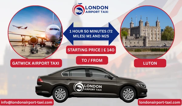 Taxi from Luton to Gatwick Airport