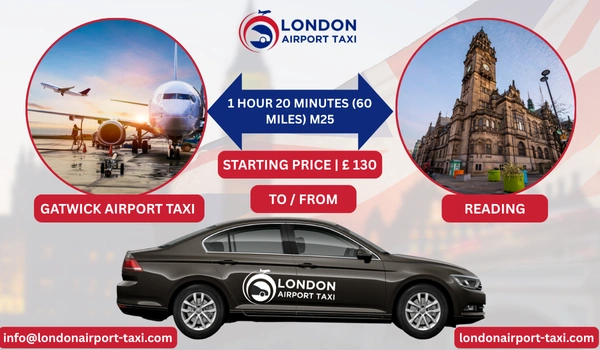 Taxi from Reading to Gatwick Airport