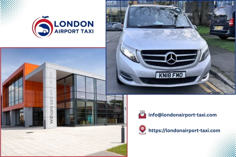 London Airport Taxi - London City to Witham transfer